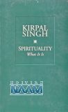 Spirituality: What it is
