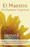 El Maestro: Un Preceptor Espiritual