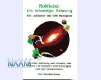 Rohkost, die lebendige Nahrung