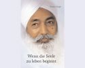 Wenn die Seele zu leben beginnt