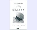 Interviews with a Living Master