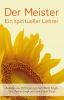 Der Meister: Ein spiritueller Lehrer