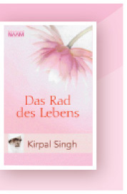 Das Rad des Lebens - Kirpal Singh